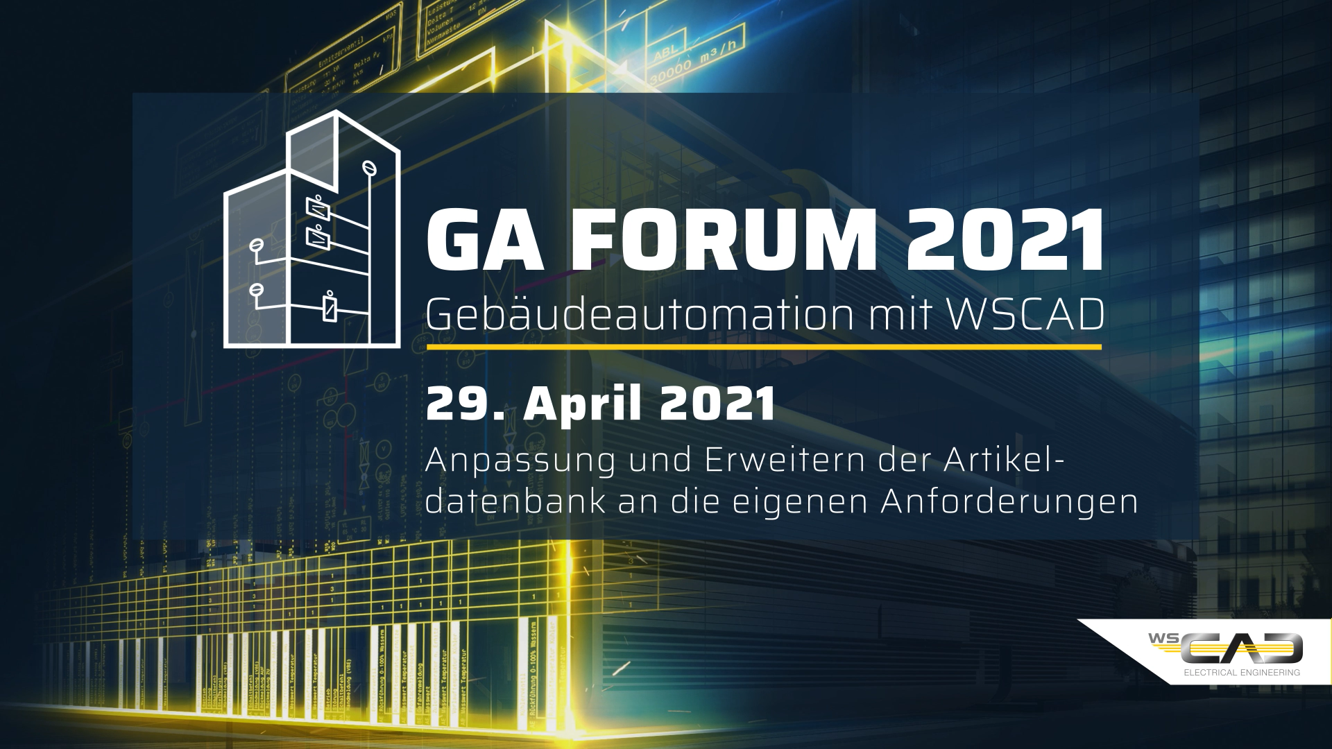 GA Forum 2021 – Gebäudeautomation mit WSCAD Donnerstag