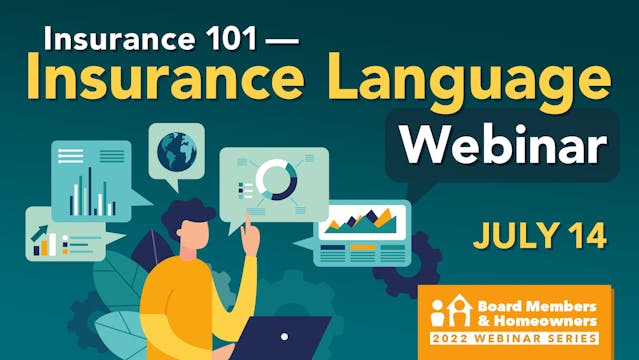 Insurance Language - Board Members & Homeowners Webinar Series (BMW) July 14, 2022