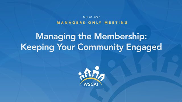 Managing the Membership - Managers Only Meeting (MOM) July 22, 2021