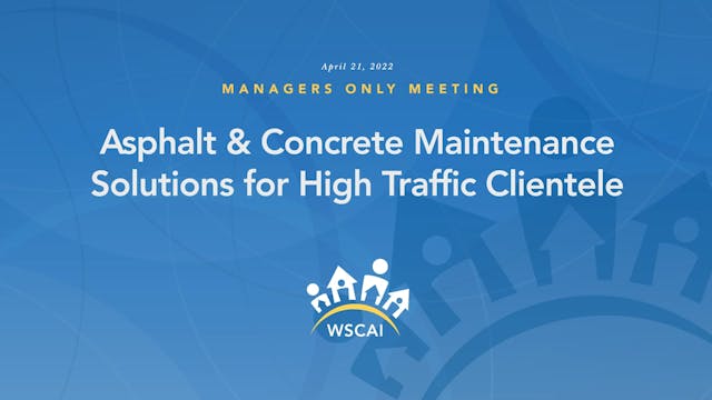 Asphalt & Concrete Maintenance - Managers Only Meeting (MOM) Apr 21, 2022