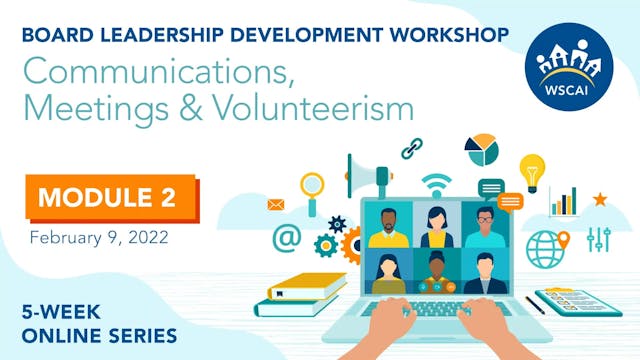 BLDW: WK2 — Communications, Meetings & Volunteerism Feb 9, 2022