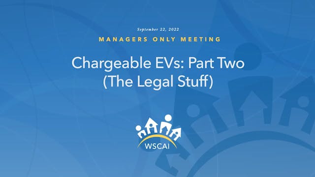 Chargeable EVs "The Legal Stuff" Managers Only Meeting (MOM) Sept. 22, 2022