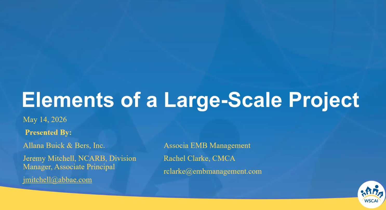 Board Members & Homeowners Webinar - Elements of a Large Scale Project