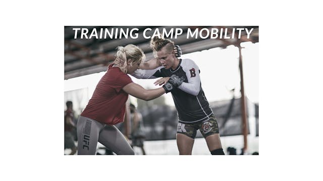 Fight Camp Sh*t - Mobility Practices Only 