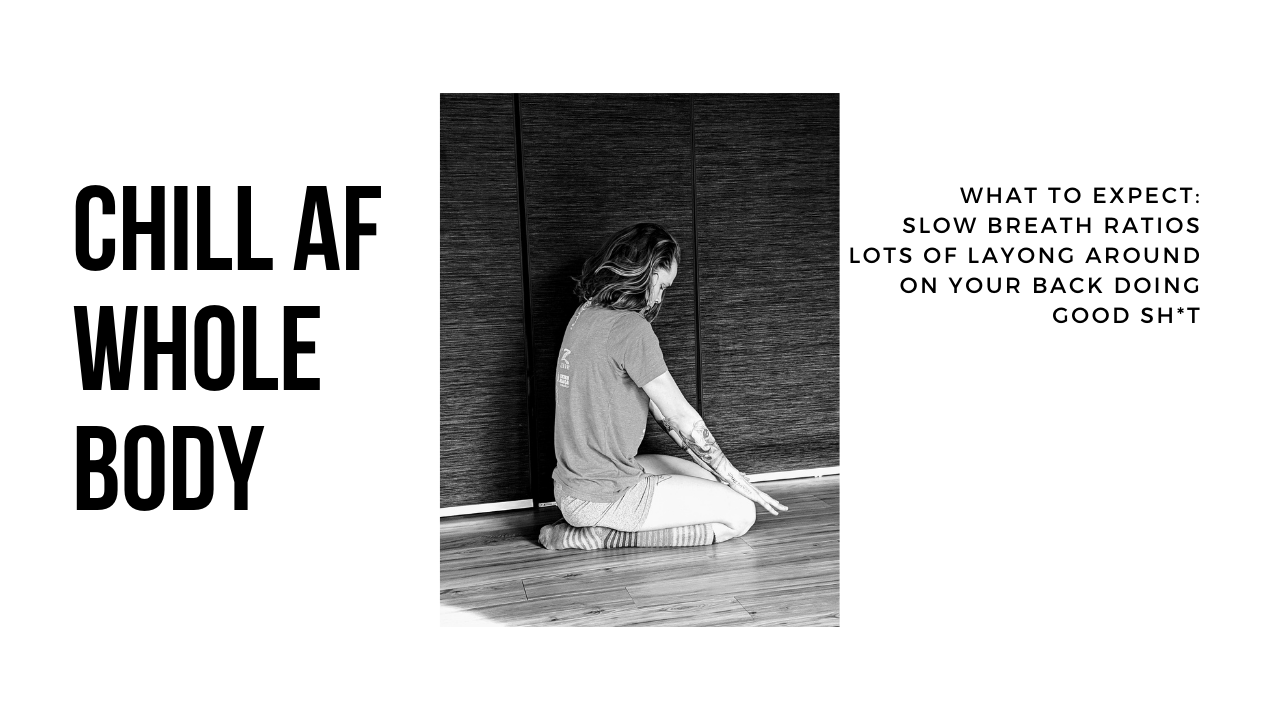 Chill AF Whole body