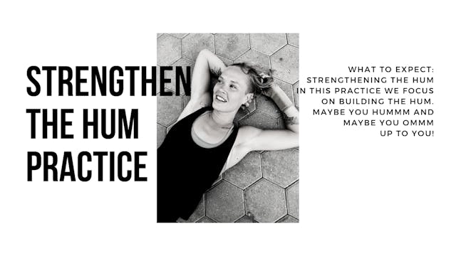 Strengthening the Hum