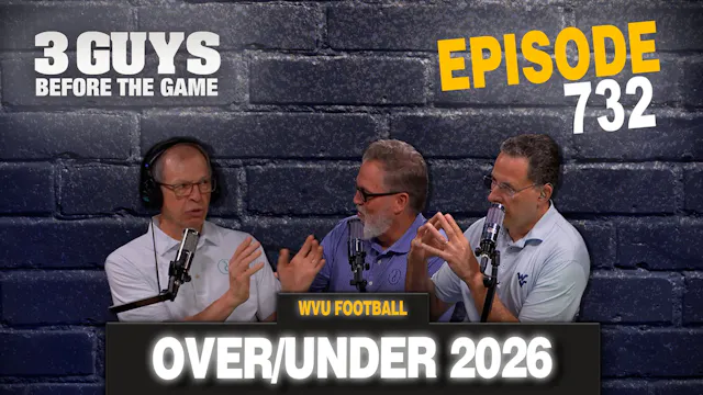 Episode 732: WVU Football Over/Under ...