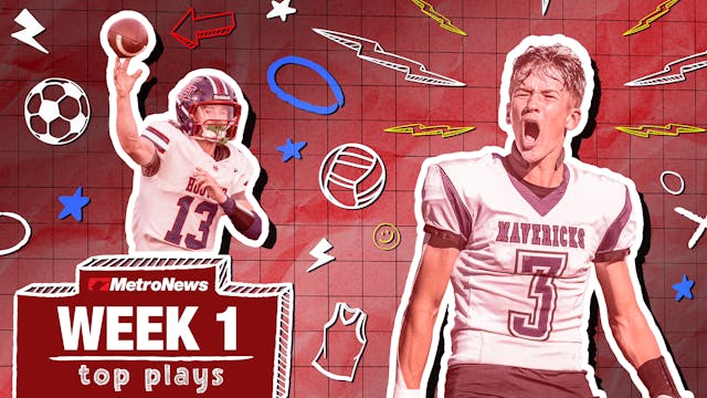 MetroNews Top Plays (Week 1)