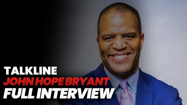 John Hope Bryant Full Talkline Interview