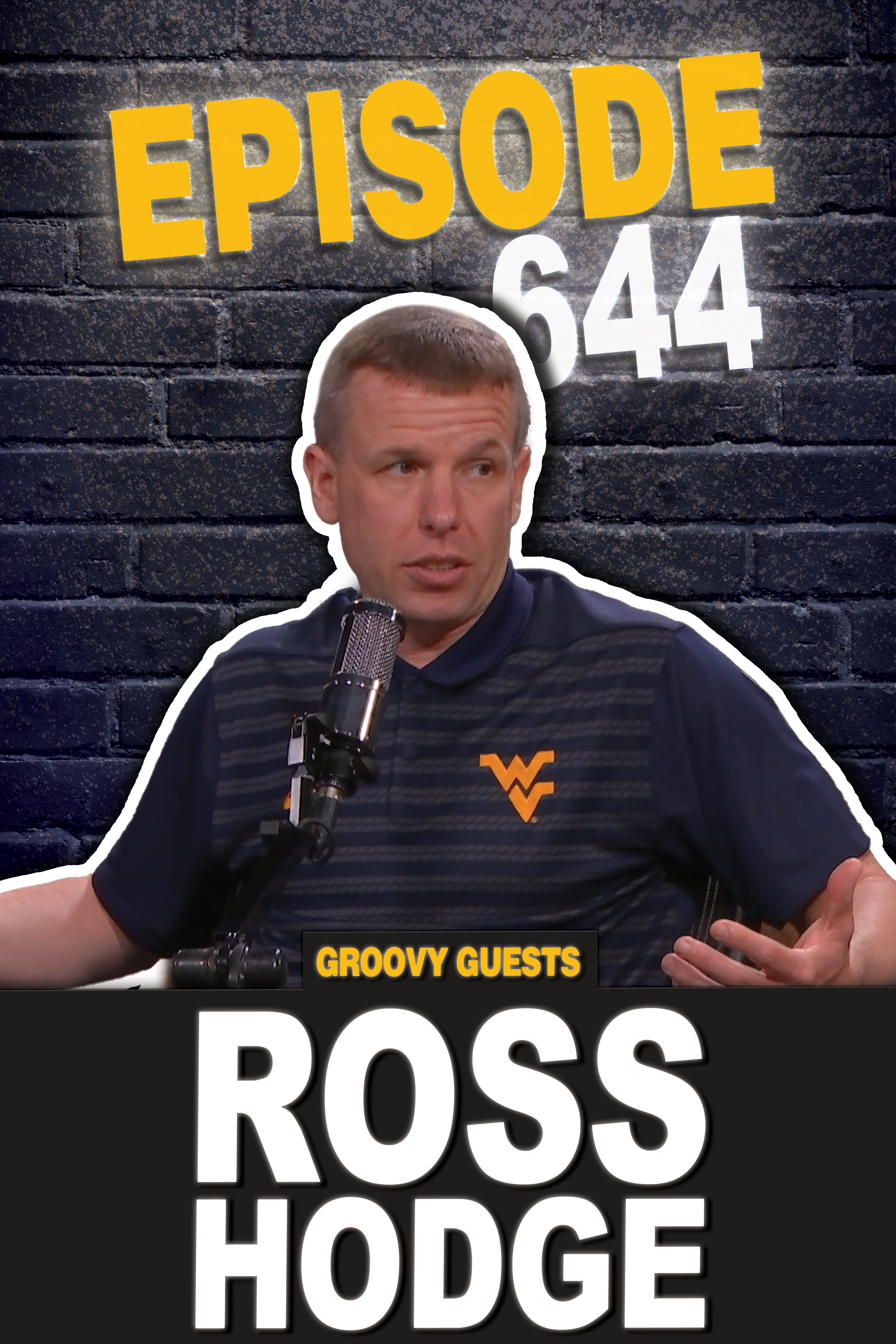 Episode 644: Ross Hodge Visits