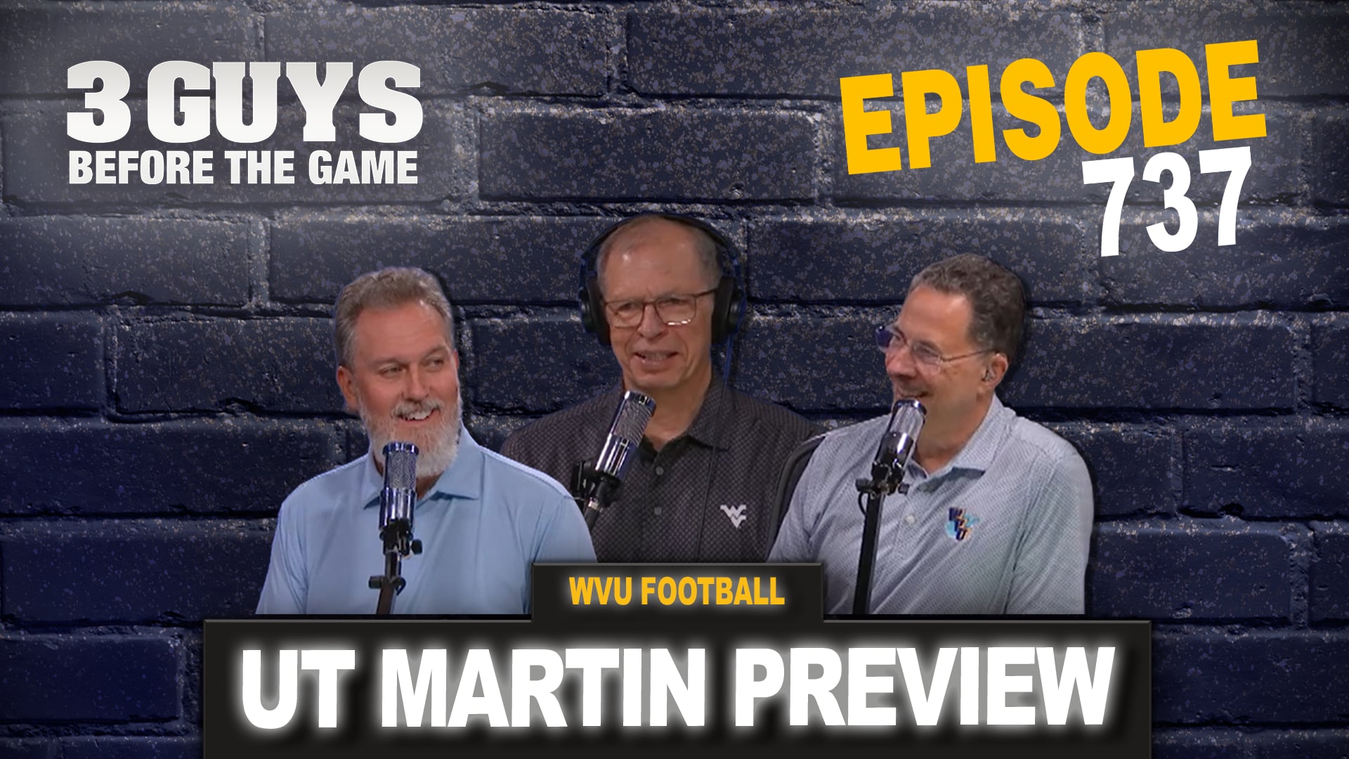 Episode 737: WVU Football - Tennessee Martin Preview