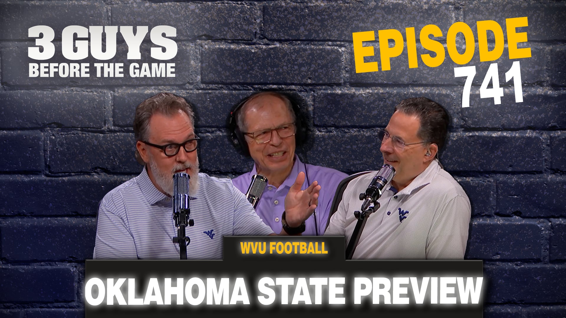 Episode 741: WVU Football - Oklahoma State Preview