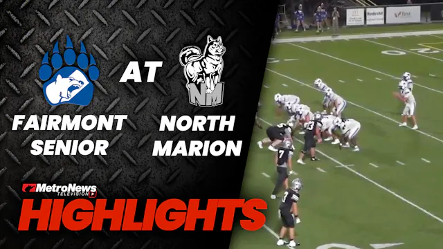 Fairmont Sr vs North Marion | MNTV Ga...