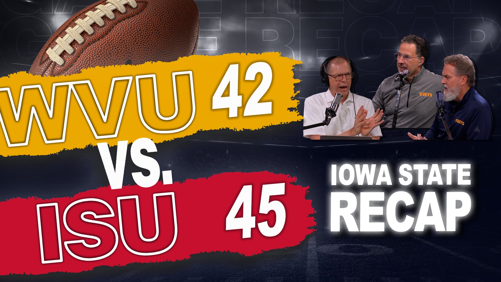 Episode 744: WVU Football - Iowa State Recap