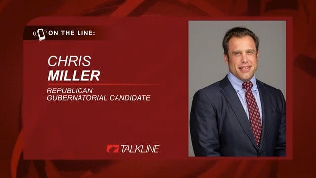 Chris Miller on the gubernatorial race