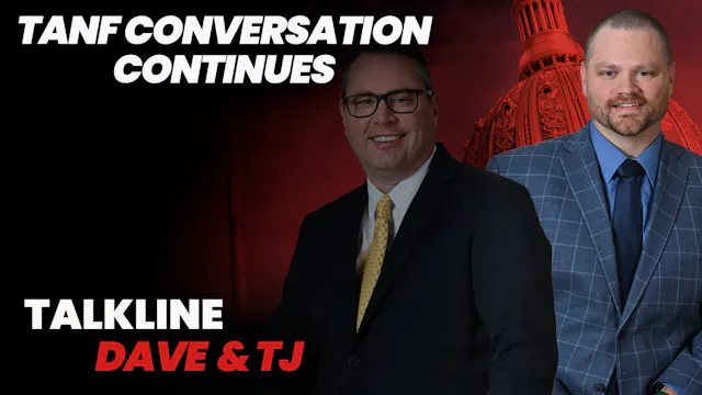 Dave and TJ talk TANF