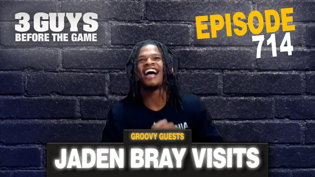 Episode 714: Jaden Bray Visits