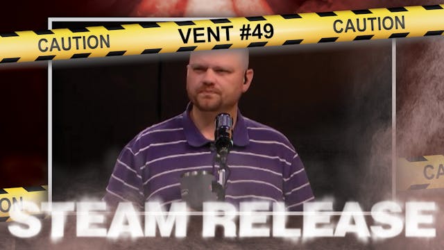 Steam Release: Vent #49