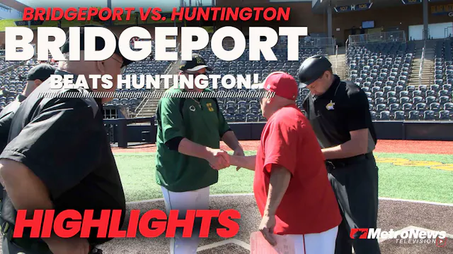 Bridgeport Beats Huntington 7-2 | Moh...