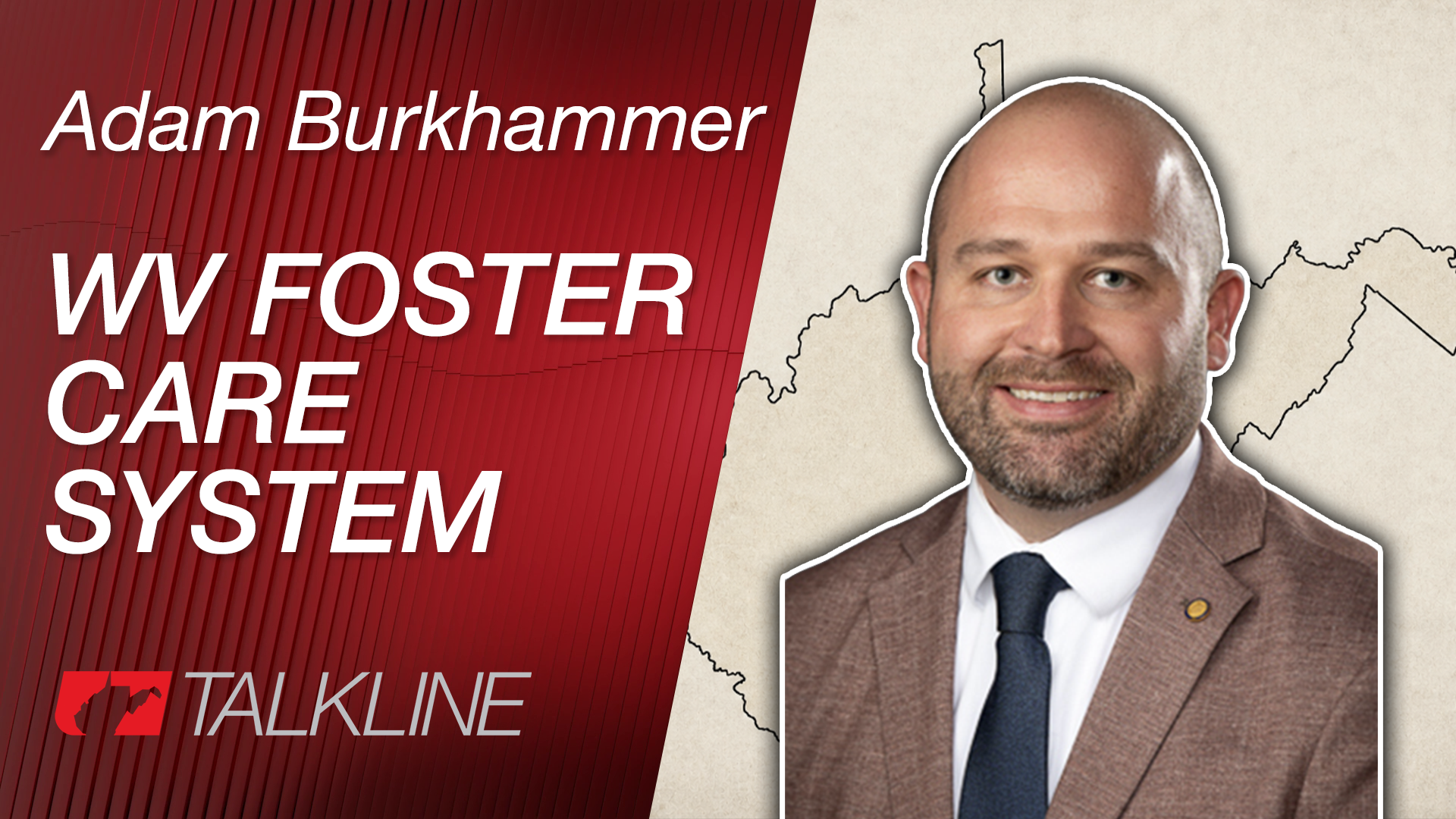Adam Burkhammer Talks West Virginia Foster Care