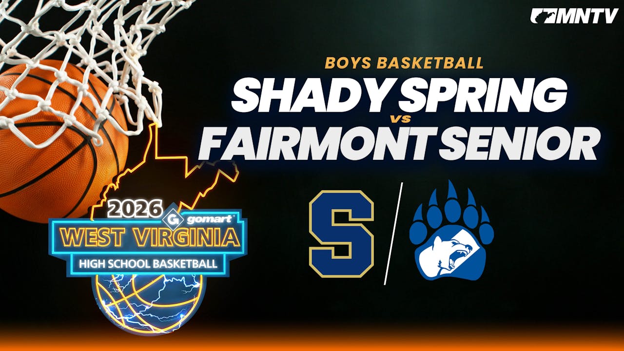 Shady Spring vs. Fairmont Senior (Boys, 2/13, 7:30)