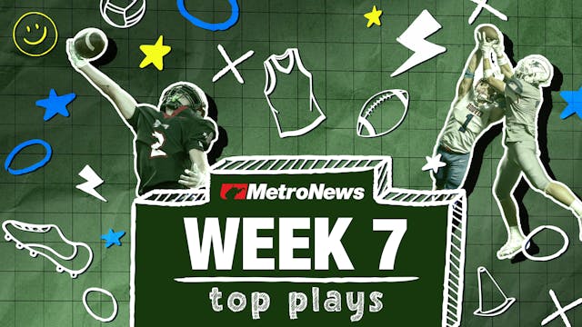 MetroNews Top Plays (Week 7)