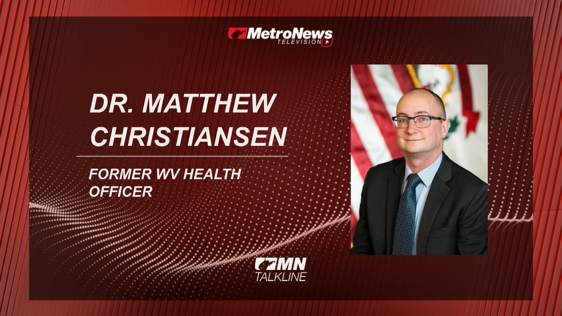 Dr. Matthew Christiansen on West Virginia Senate Bill 460