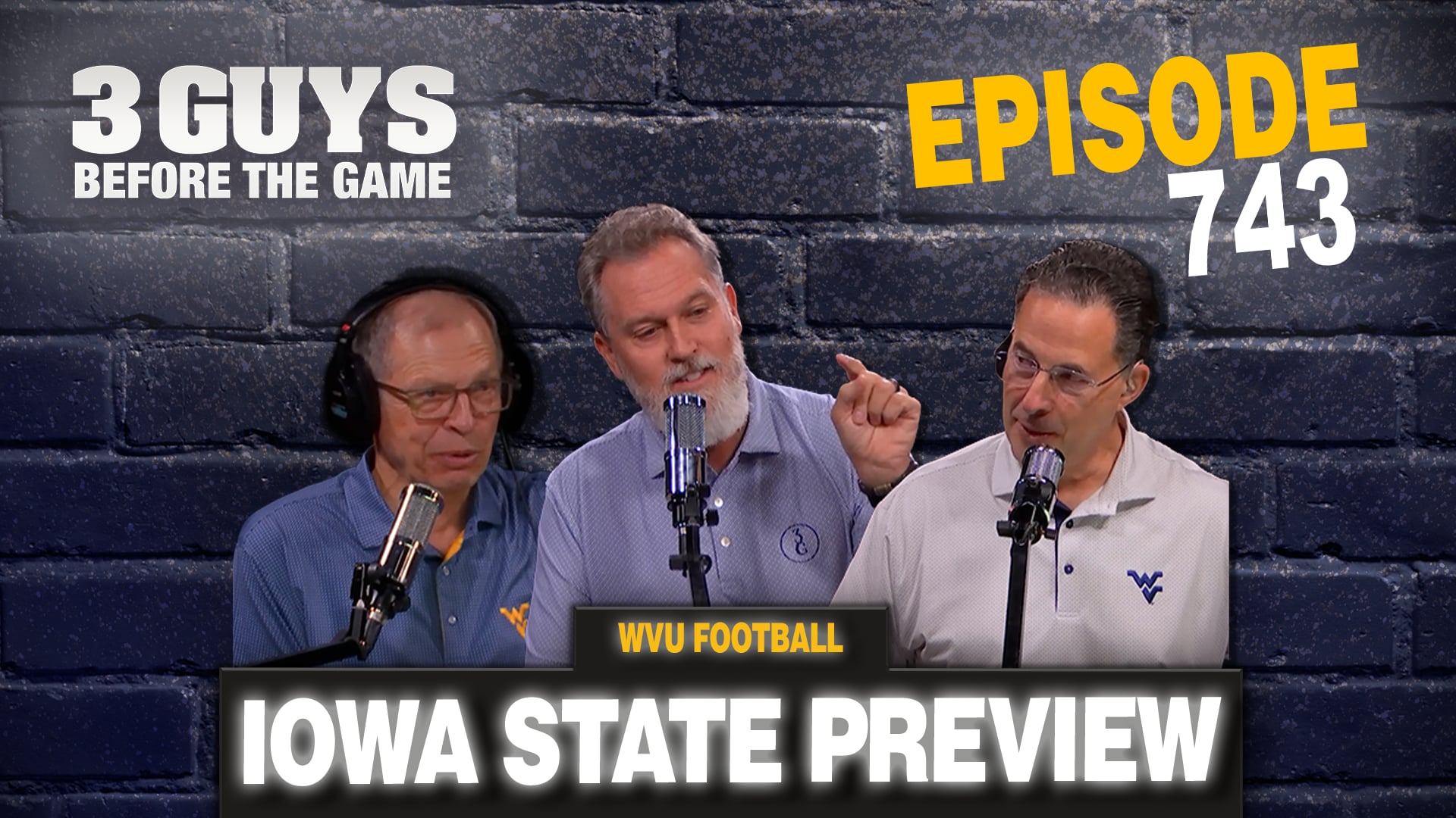 Episode 743: WVU Football - Iowa State Preview