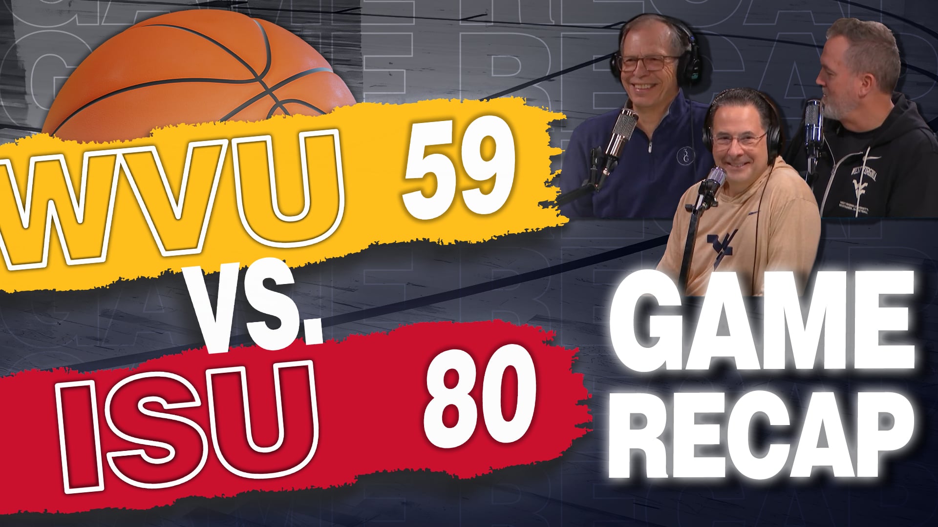 Episode 687: WVU Basketball: Iowa State Recap / Cincinnati Preview