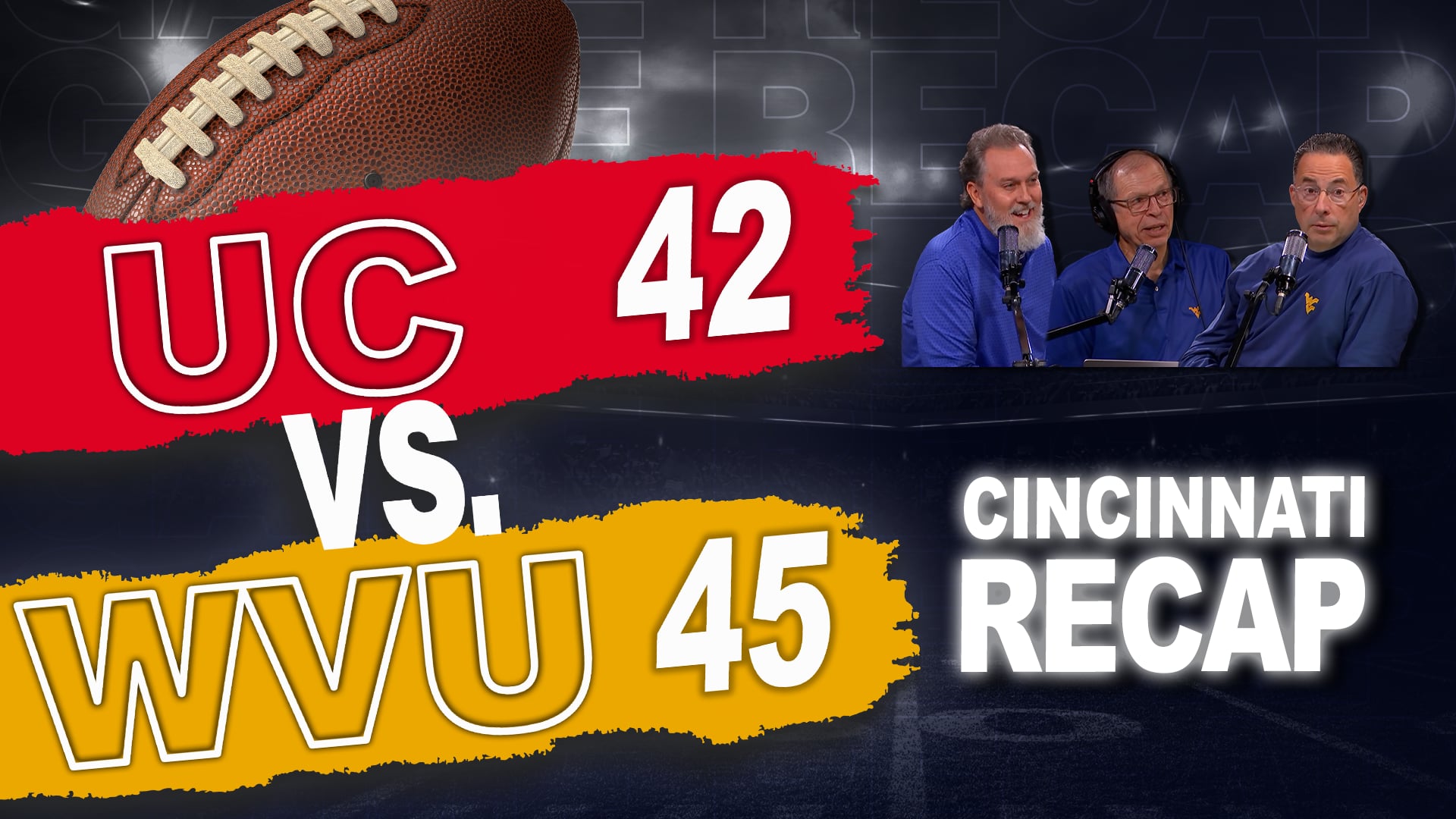 Episode 748: WVU Football - Cincinnati Game Recap