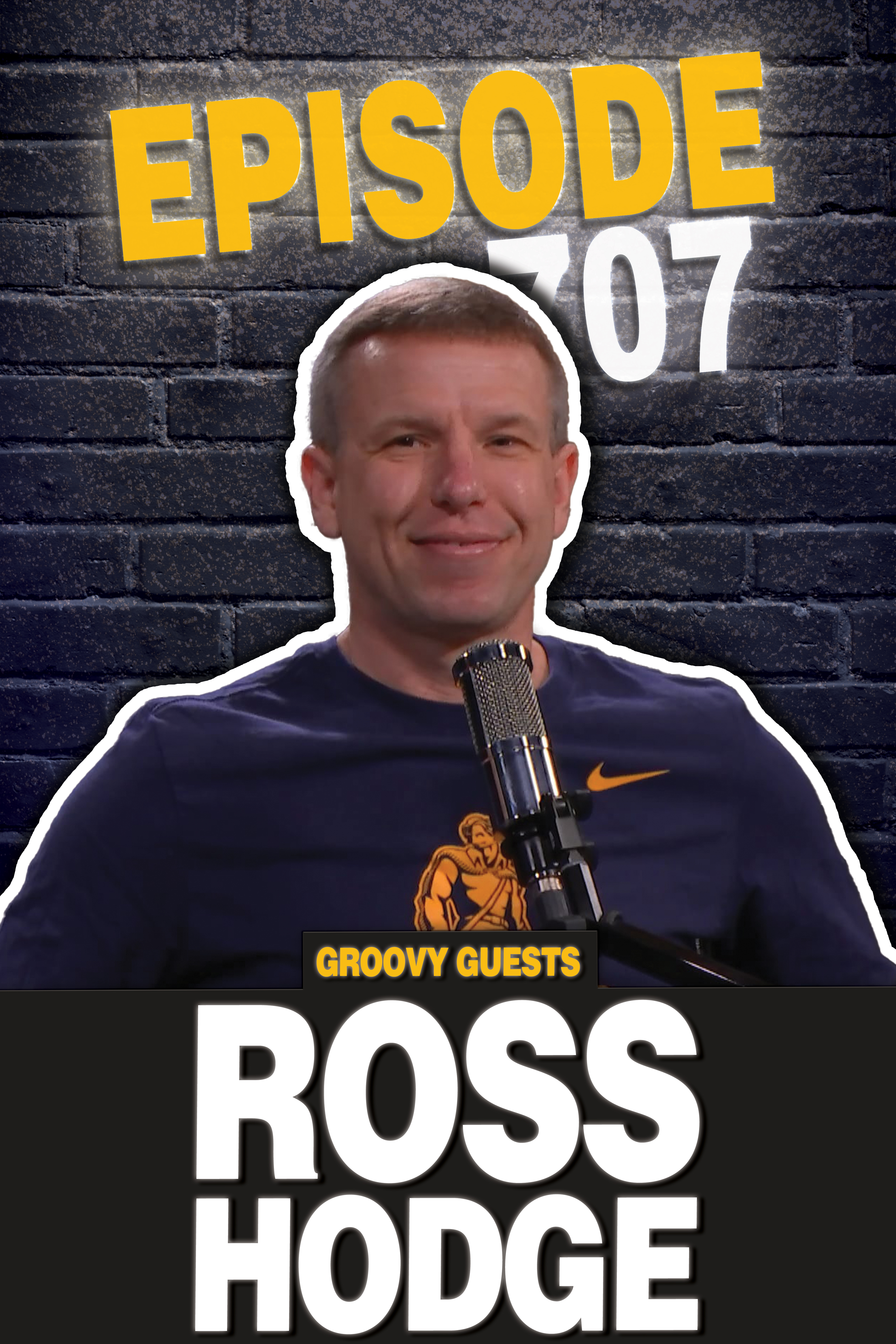 Episode 707: Ross Hodge Visits!