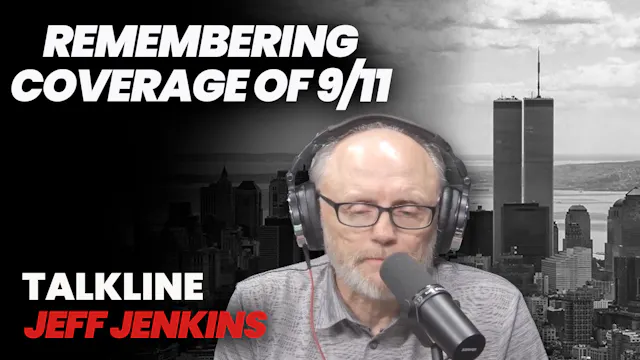 Jeff Jenkins Recalls Coverage on 9/11