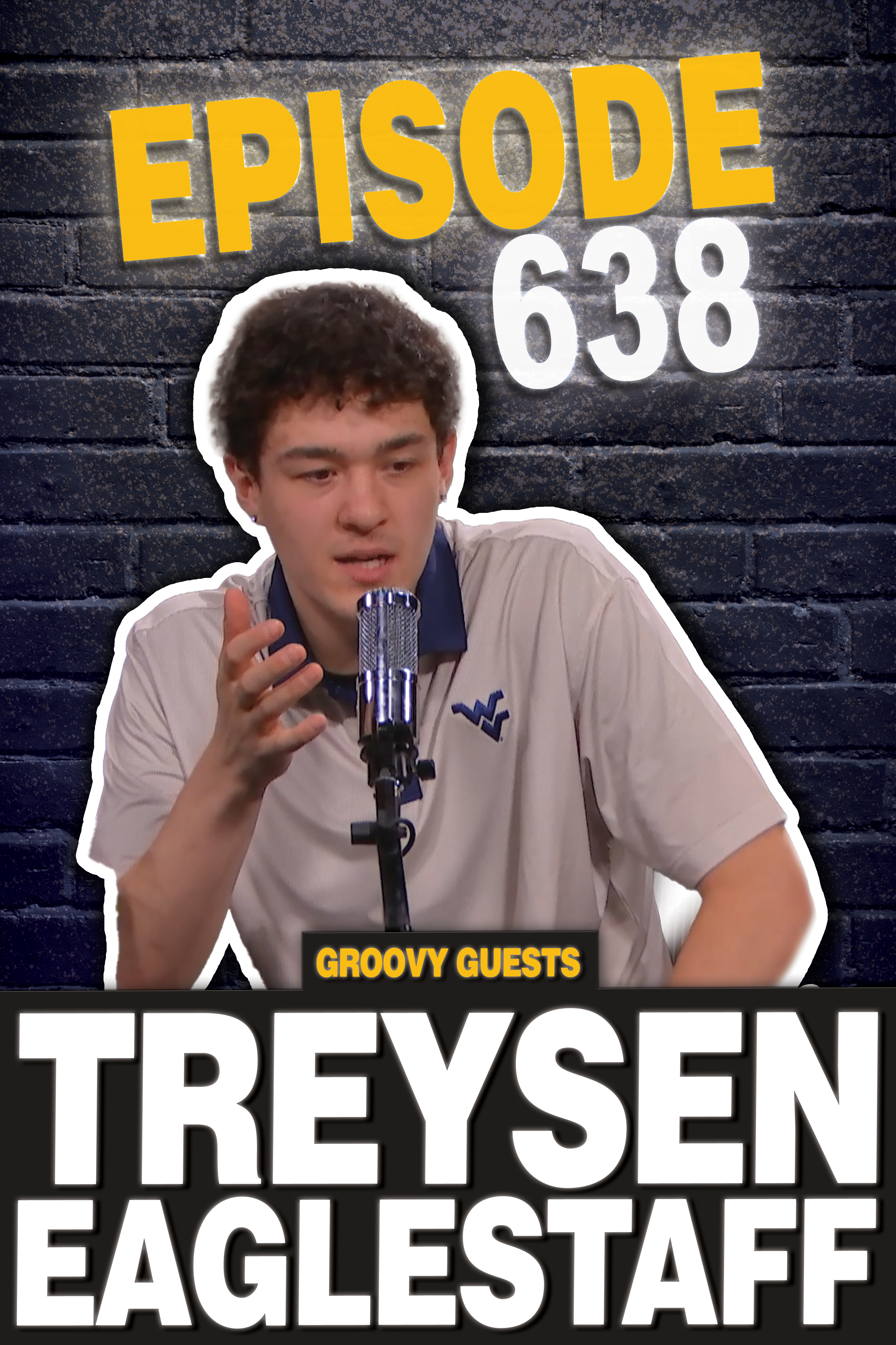 Episode 638: Treysen Eaglestaff Visits