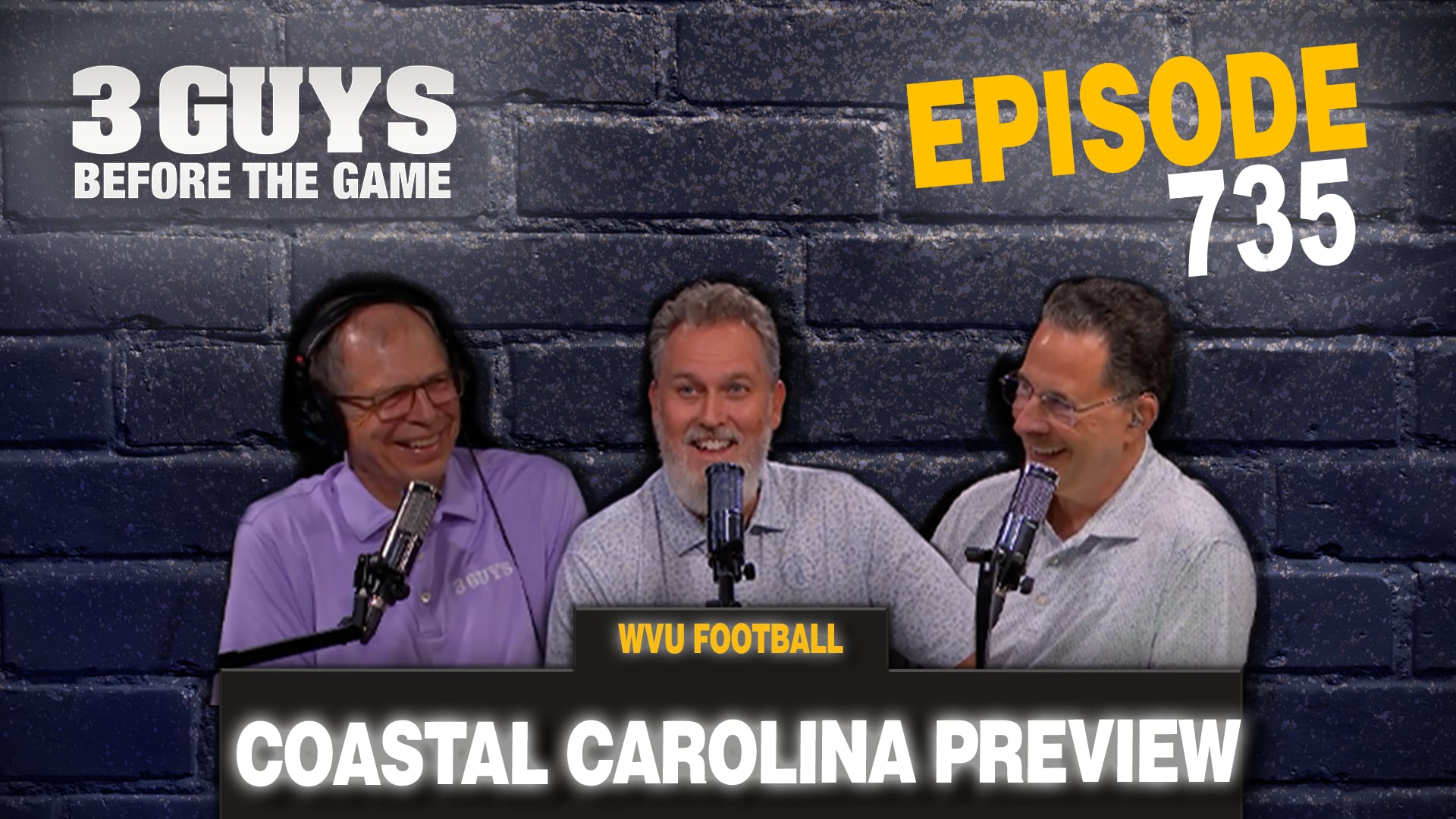Episode 735: WVU Football - Coastal Carolina Preview