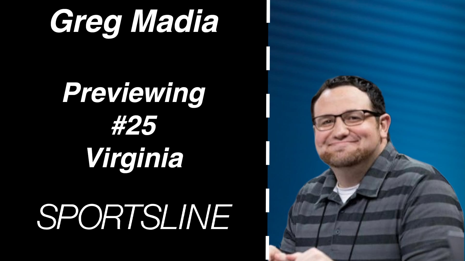 Greg Madia: #25 Virginia Preview