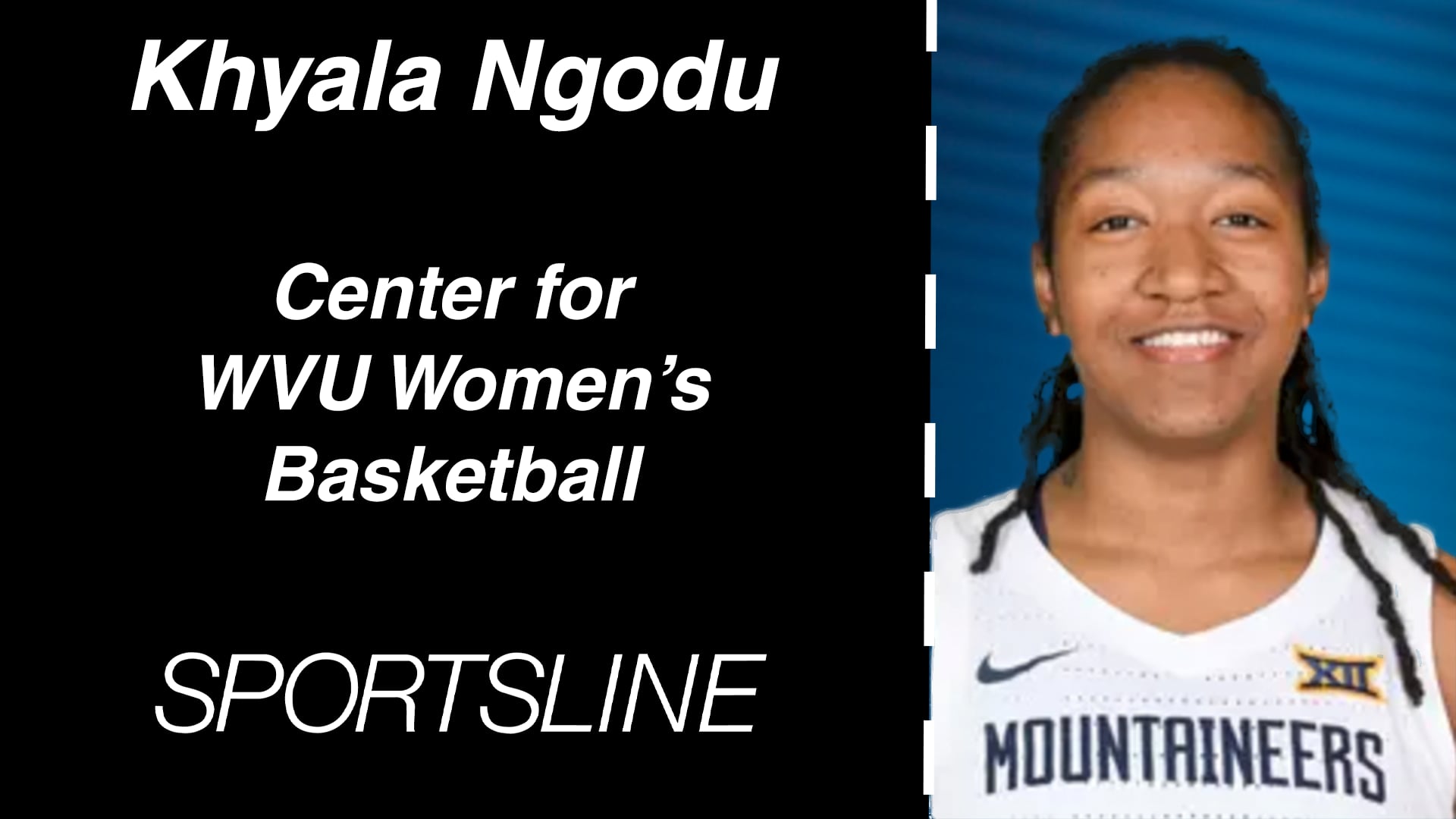 Khyala Ngodu: Center for WVU Women's Basketball