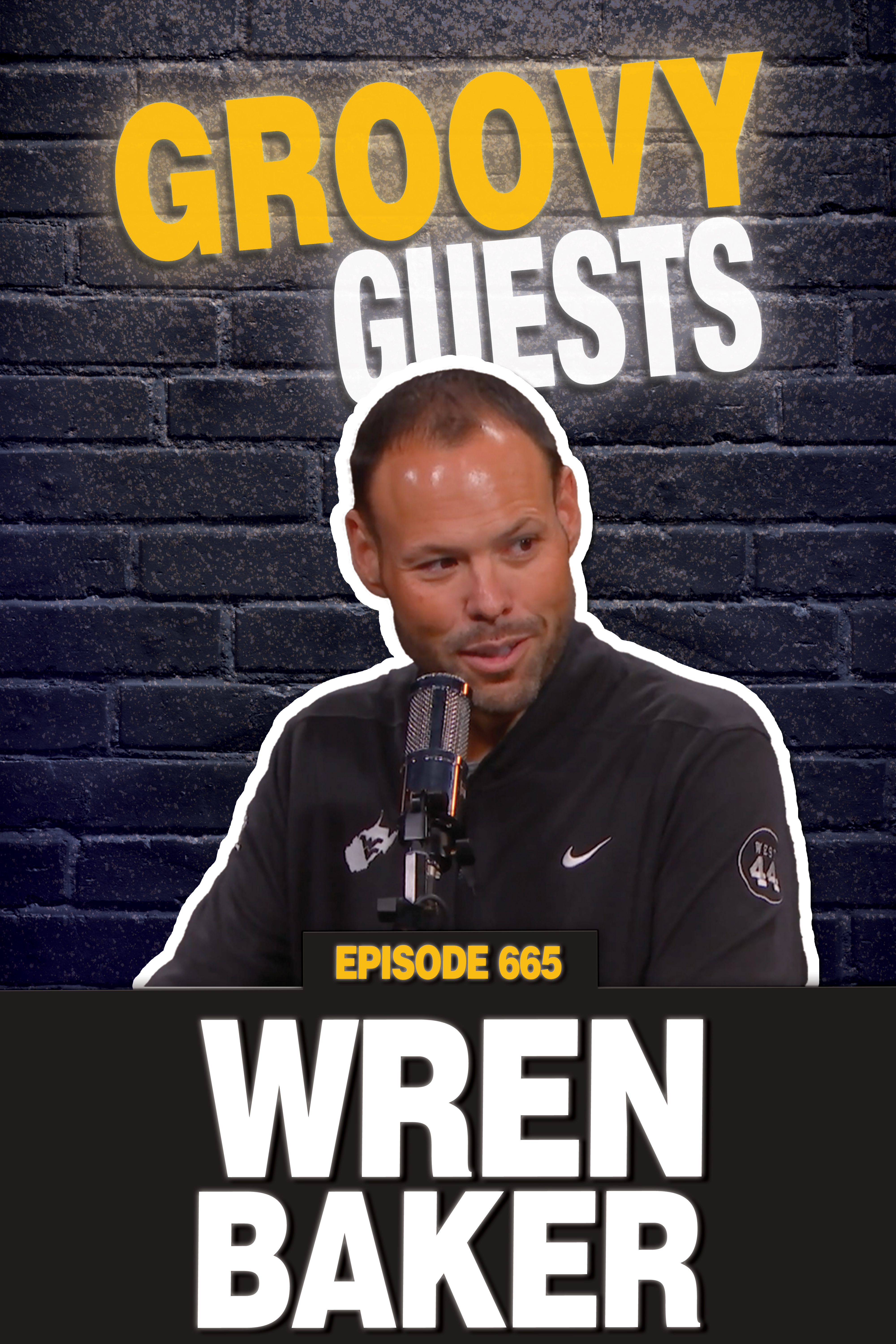 Episode 665: Wren Baker Visits