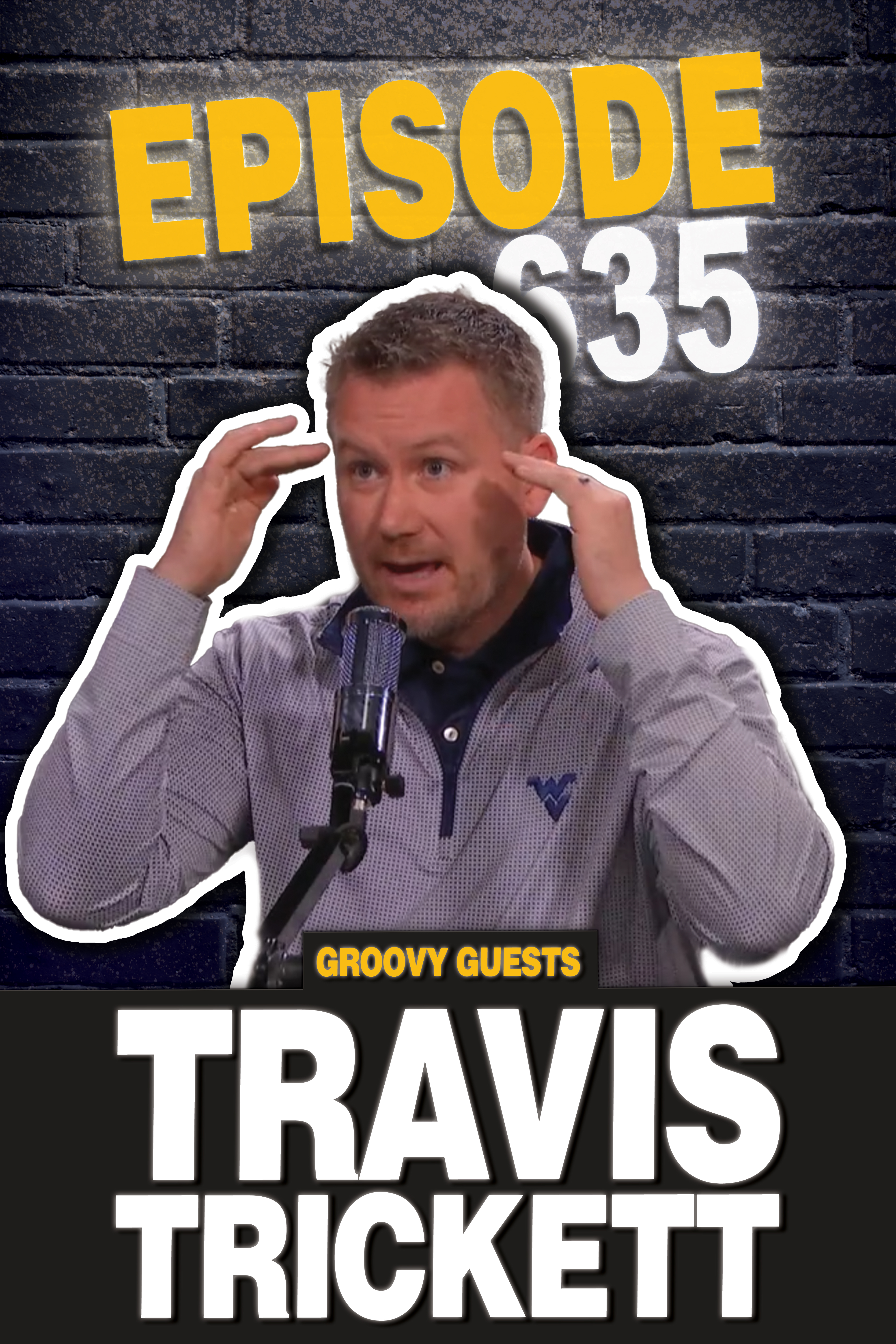 Episode 635: Travis Trickett Visits