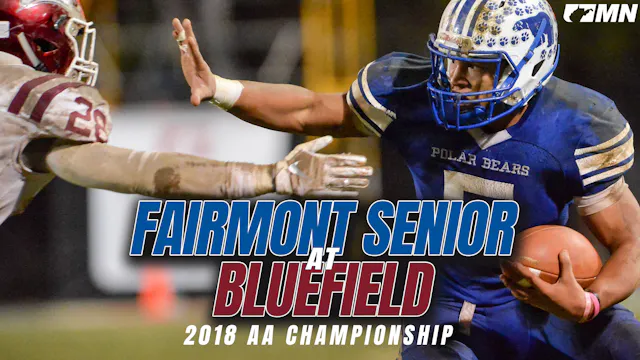 Fairmont Senior vs Bluefield 2018 | C...