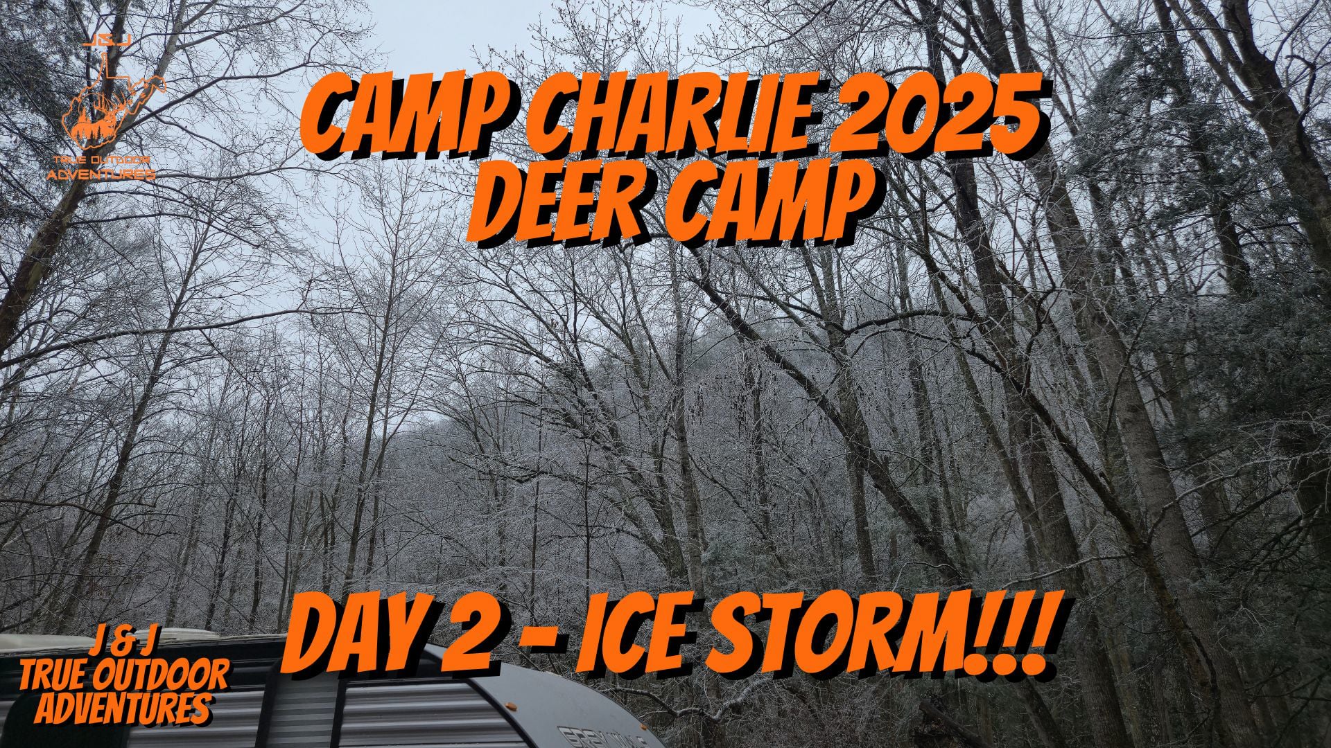 Camp Charlie 2025 - 2nd Day - ICE STORM