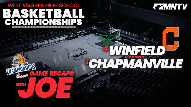 Chapmanville vs Winfield | AAA Semifi...