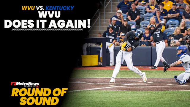 Round of Sound: WVU walks off Kentuck...