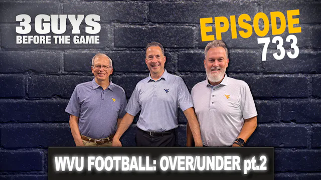 3 Guys Before the Game - WVU Football...