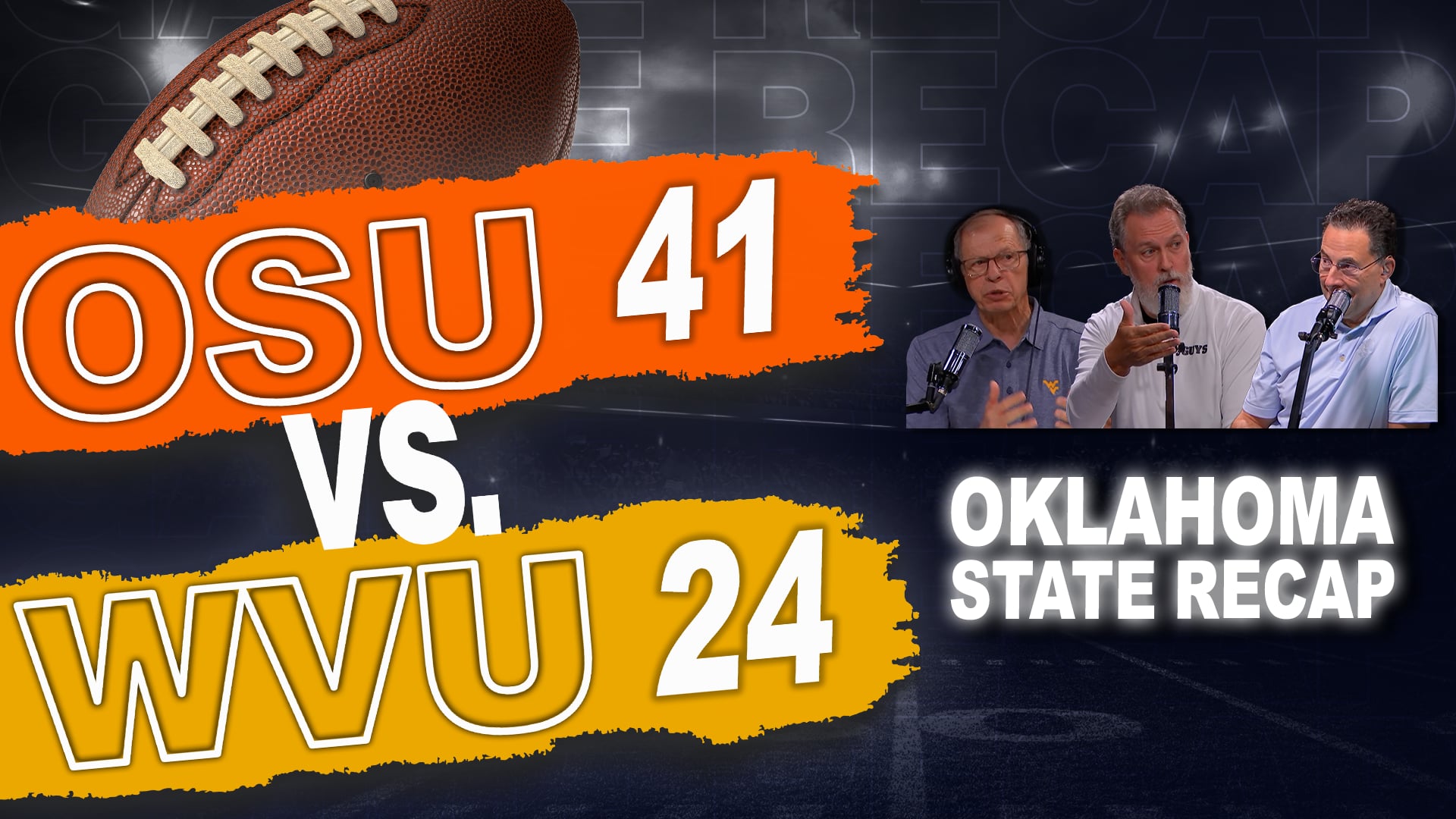 Episode 742: WVU Football - Oklahoma State Recap