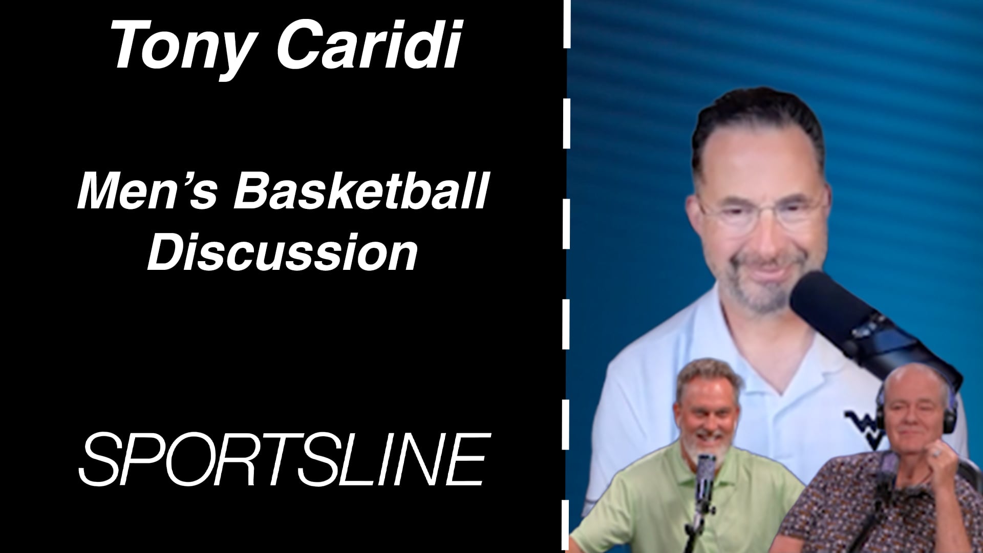 Tony Caridi: Men's Mountaineer Basketball Discussion