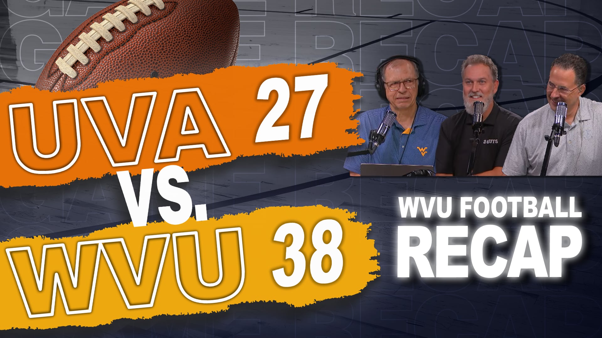 Episode 740: WVU Football - UVA Recap