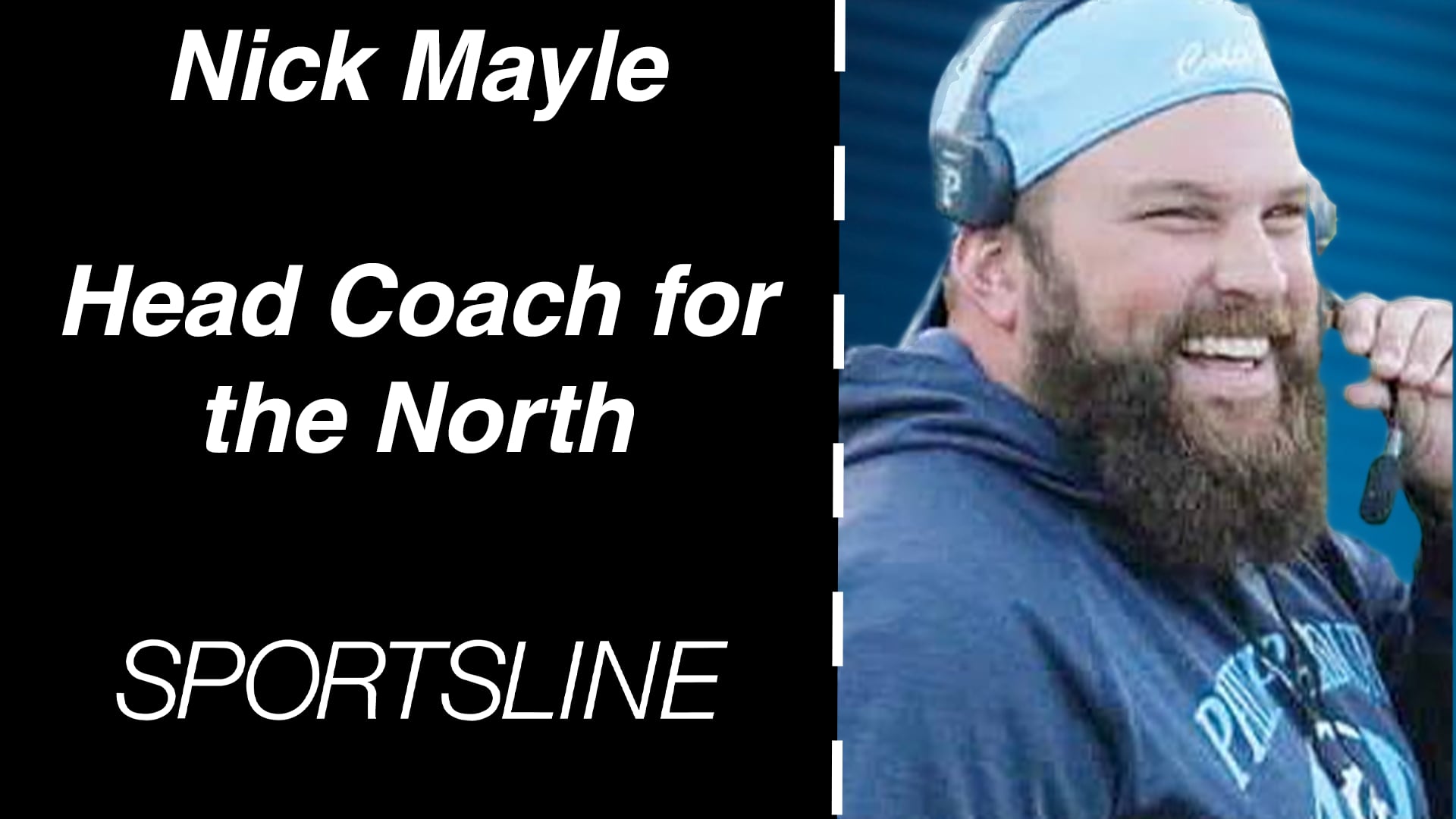 Nick Mayle: Head Coach for the North