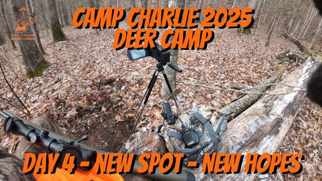 Camp Charlie 2025 - 4th Day - New Spo...