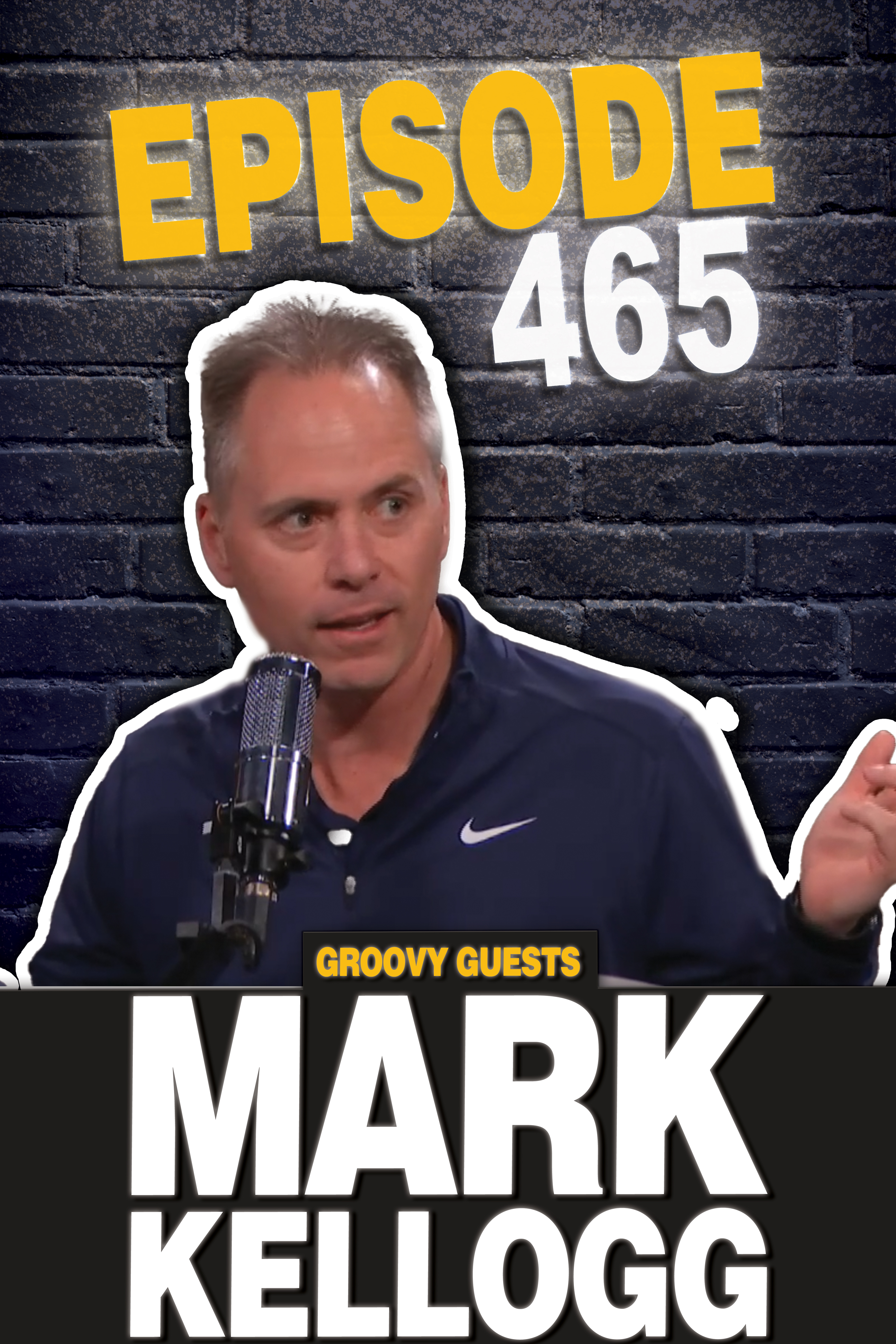 Episode 465: Mark Kellogg Visits