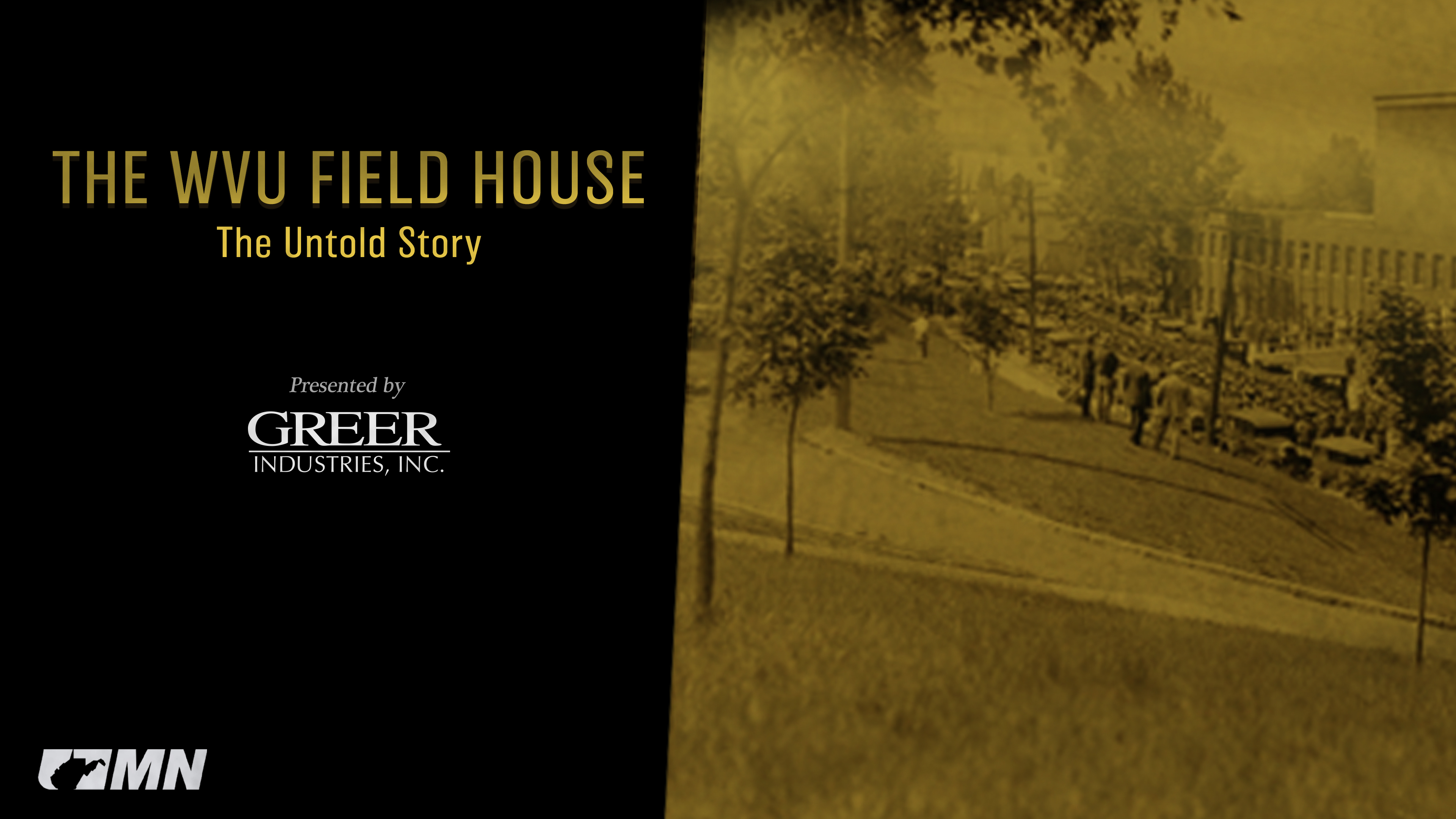 The Surprising And Remarkable Story Of The WVU Field House